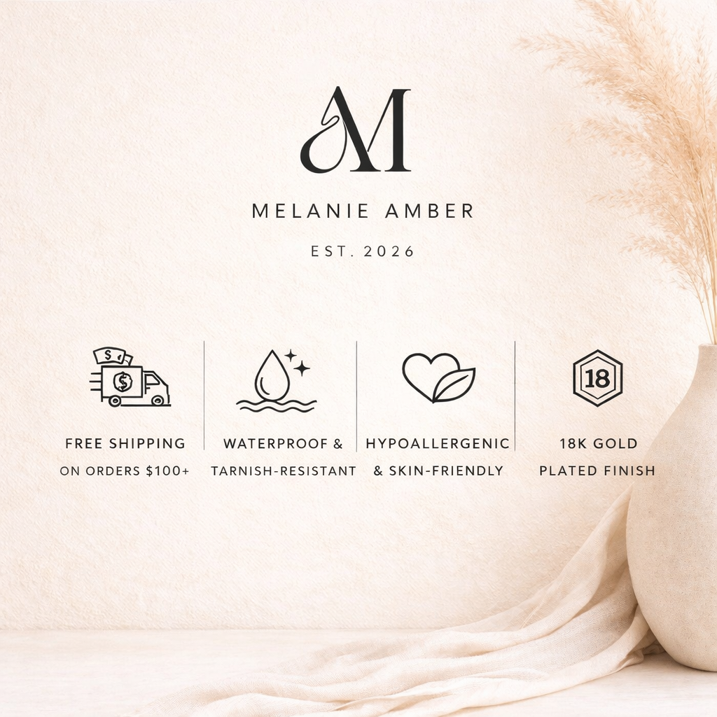 Melanie Amber jewelry benefits include free shipping on orders over $100, waterproof and tarnish-resistant finish, hypoallergenic and skin-friendly materials, and 18K gold plated details, featured in the Earrings and Shop All collections.